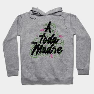 A toda madre Hoodie